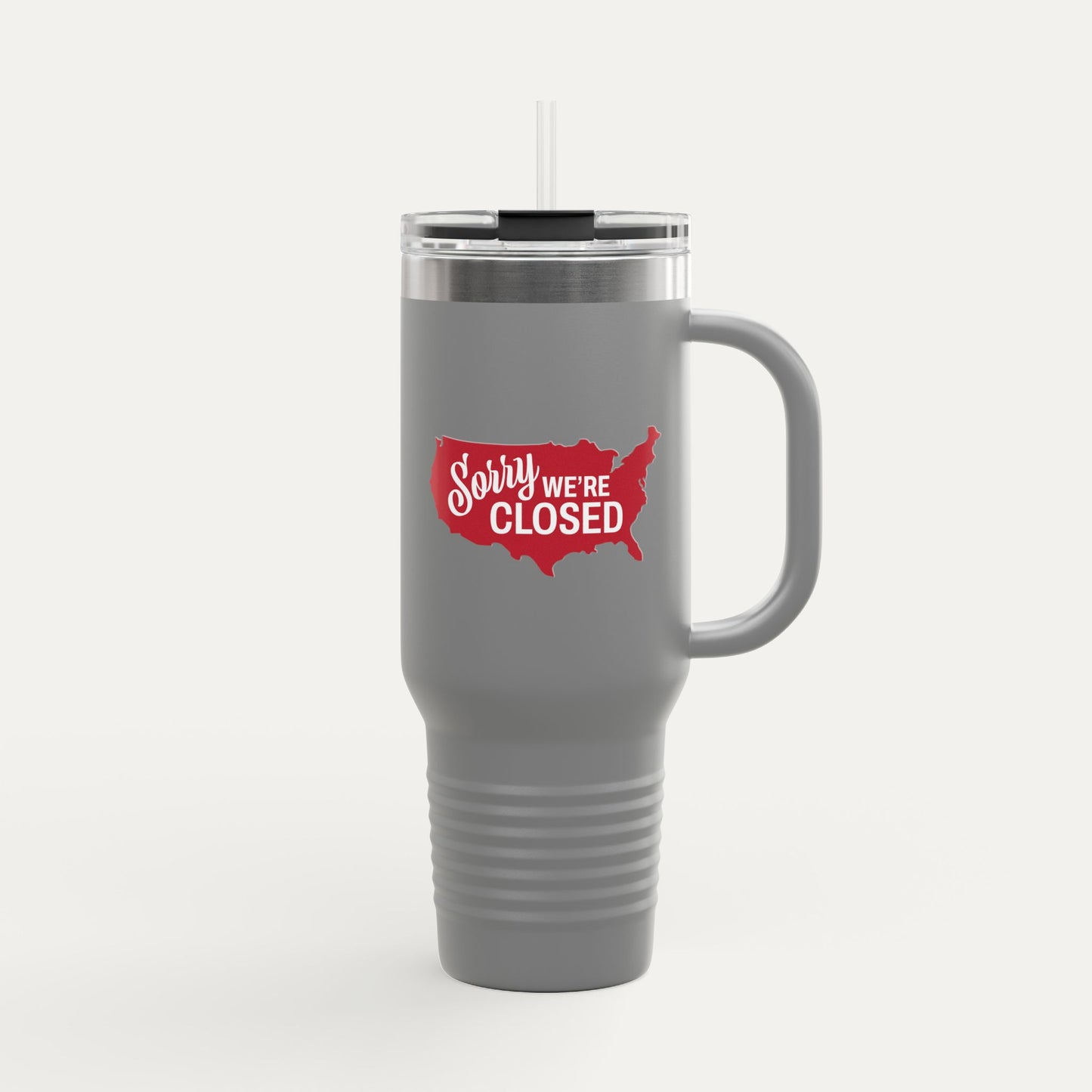 Sorry, We’re Closed Insulated 40oz Travel Mug