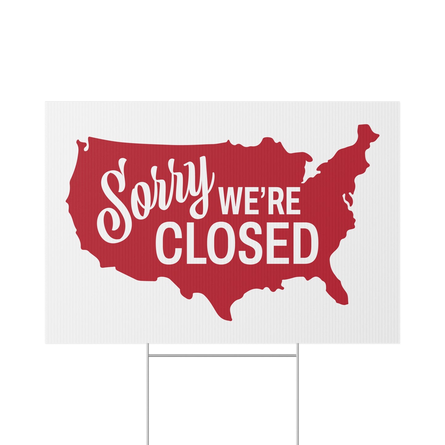 Sorry, We’re Closed Lawn Sign