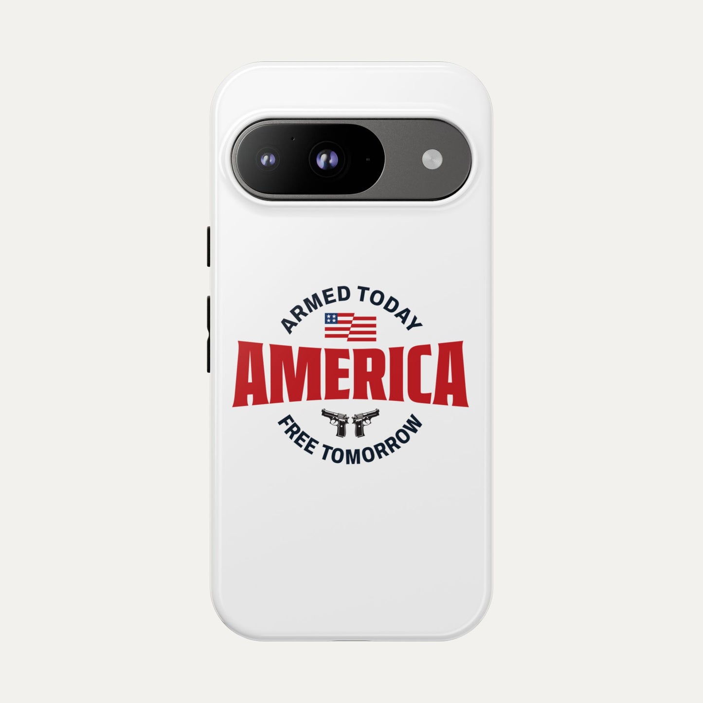 Armed Today, Free Tomorrow Tough Cases