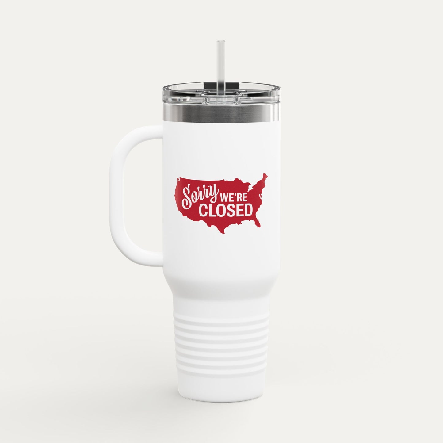 Sorry, We’re Closed Insulated 40oz Travel Mug