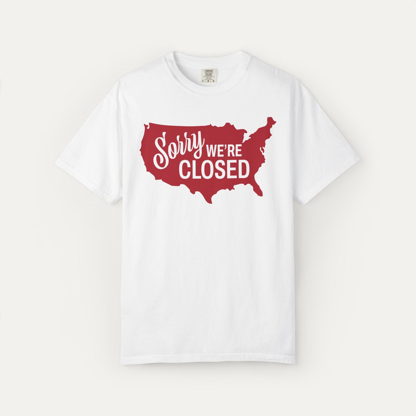 Sorry, We’re Closed Unisex T-shirt