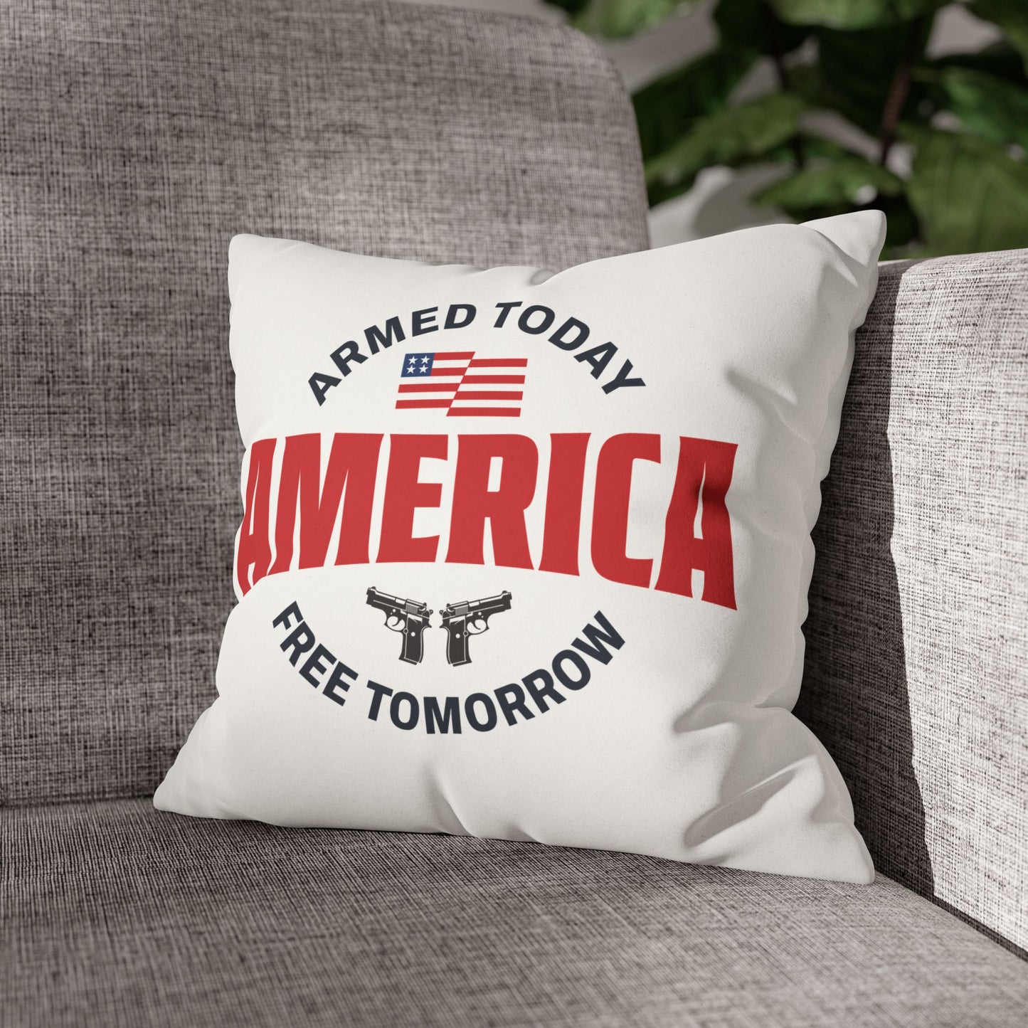 Armed Today, Free Tomorrow Faux Suede Pillowcase