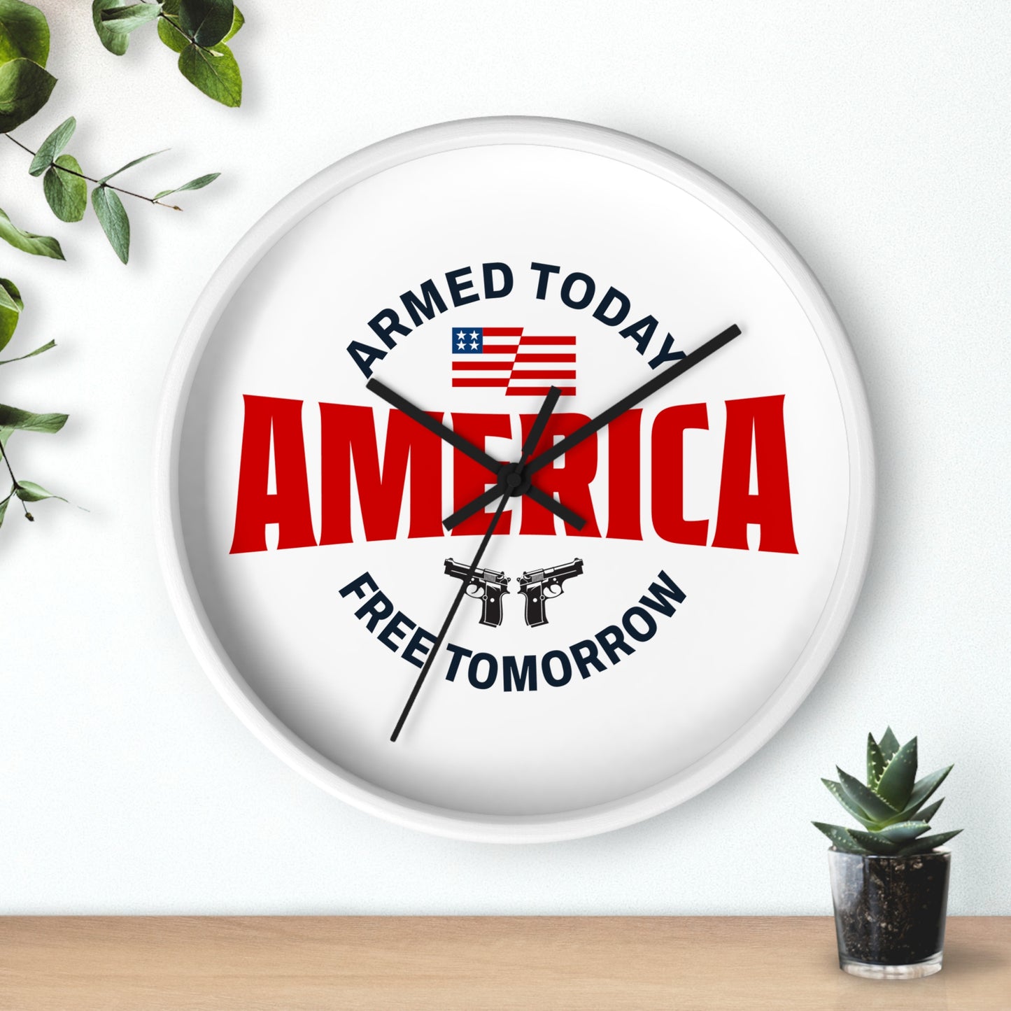 Armed Today, Free Tomorrow Wall Clock