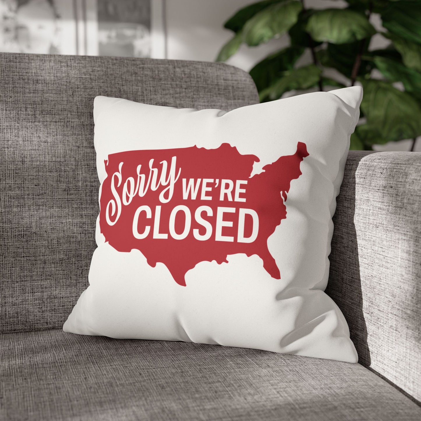 Sorry, We’re Closed Faux Suede Pillowcase