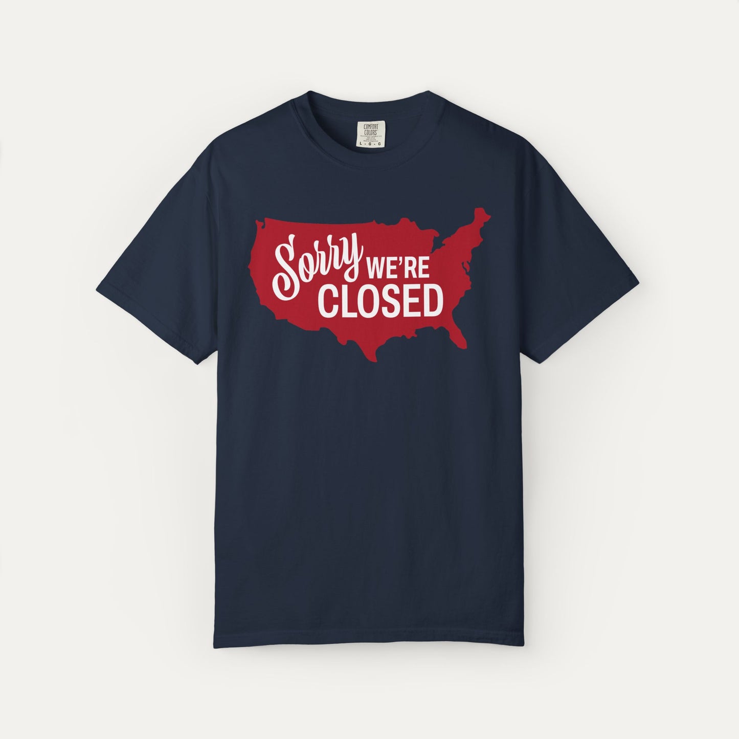 Sorry, We’re Closed Unisex T-shirt