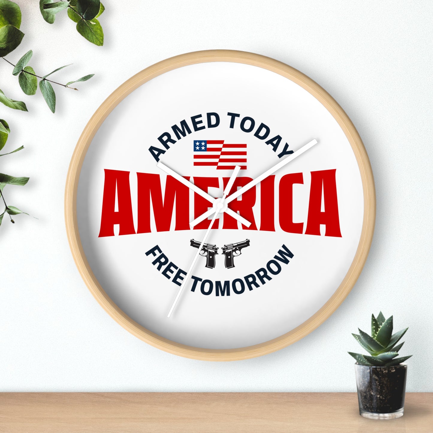 Armed Today, Free Tomorrow Wall Clock