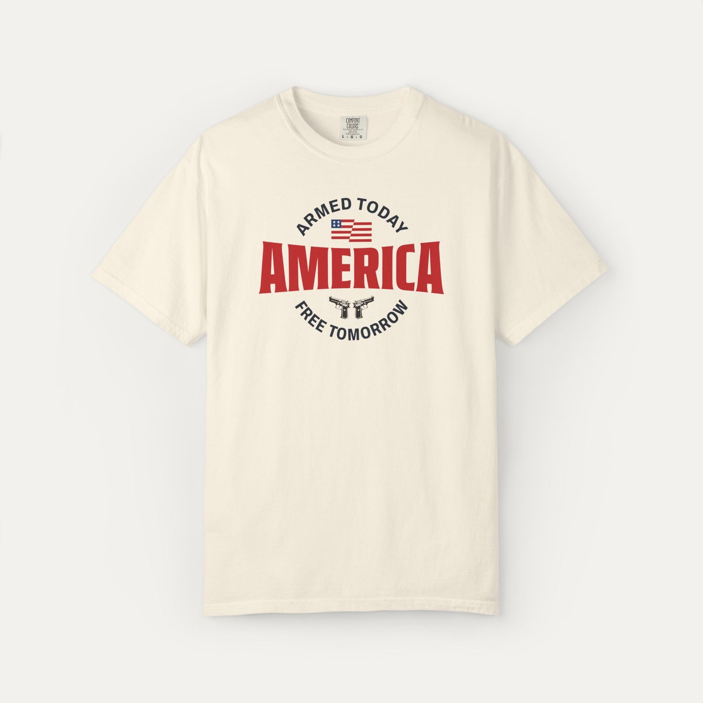 Armed Today, Free Tomorrow Unisex T-shirt