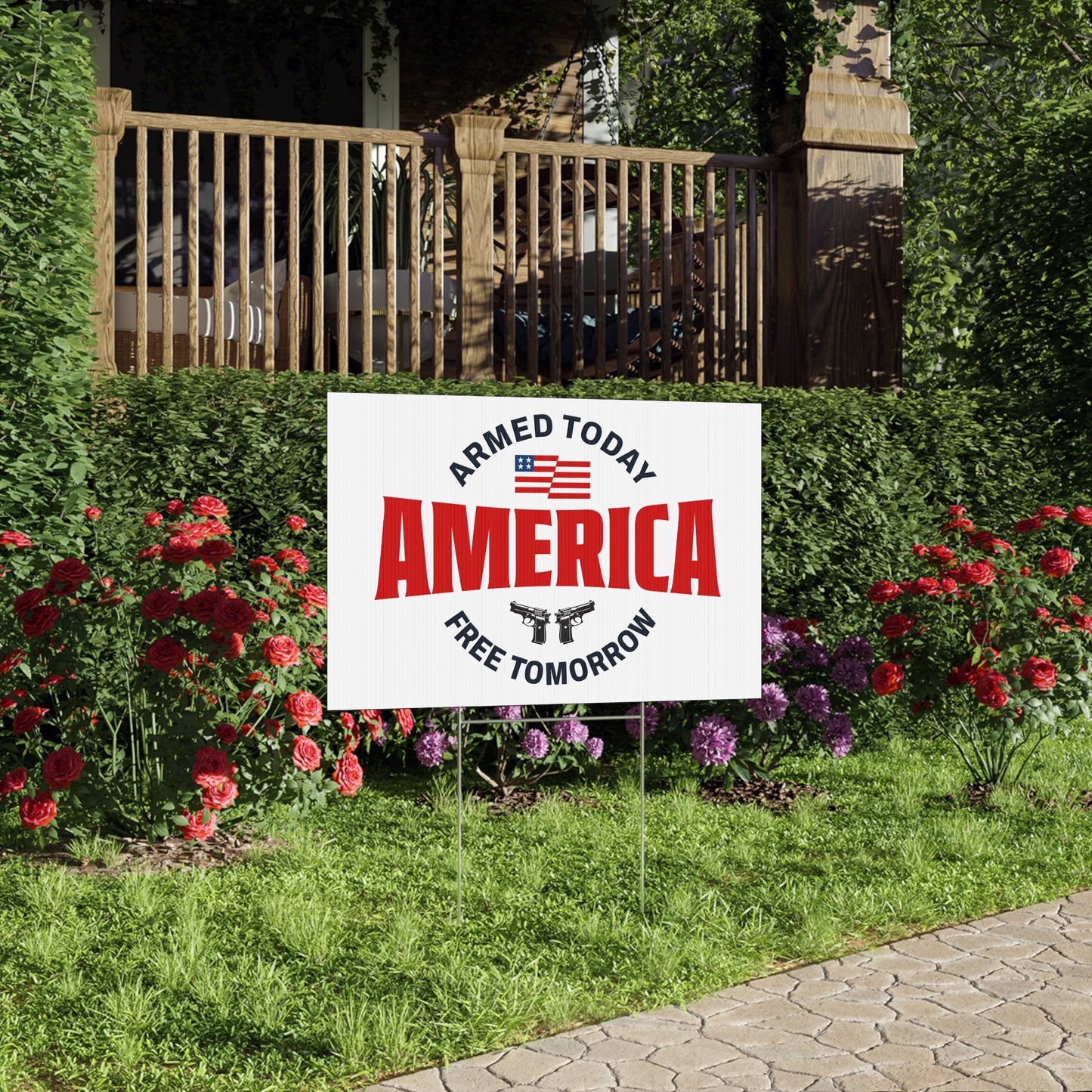Armed Today, Free Tomorrow Lawn Sign