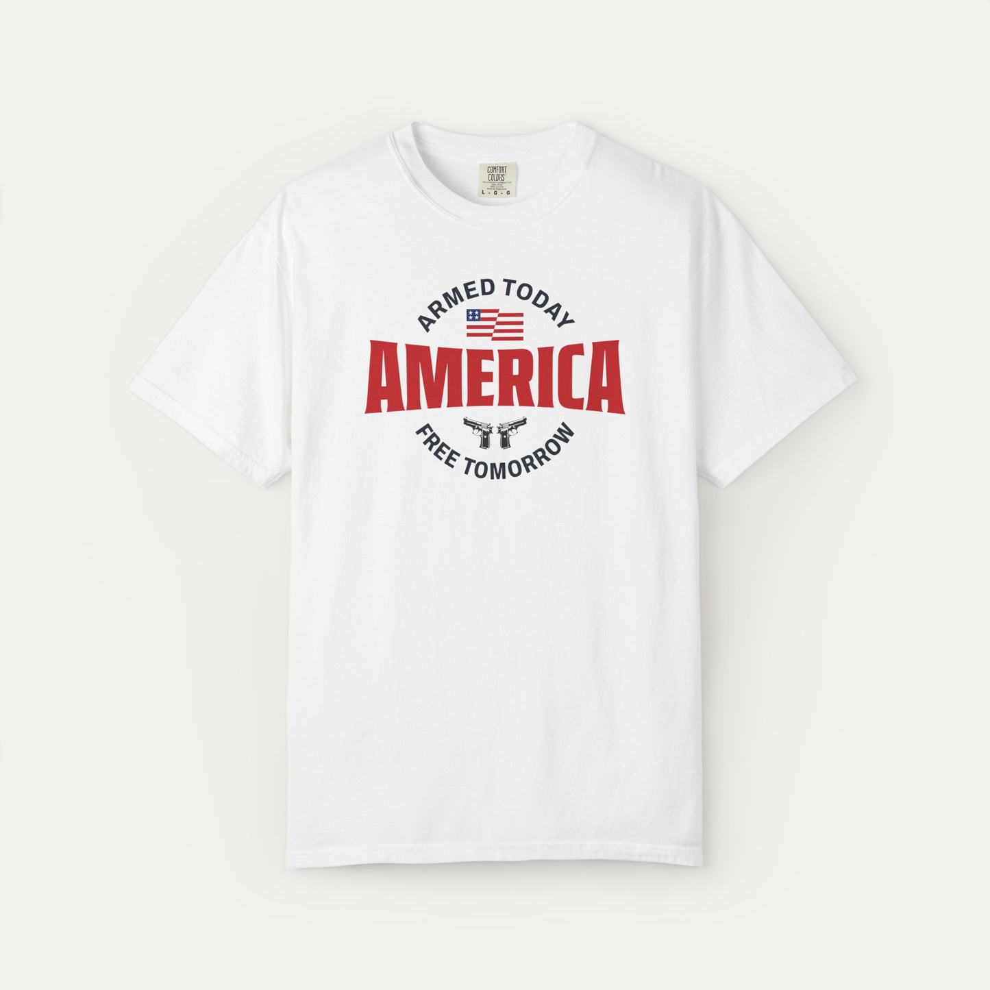 Armed Today, Free Tomorrow Unisex T-shirt