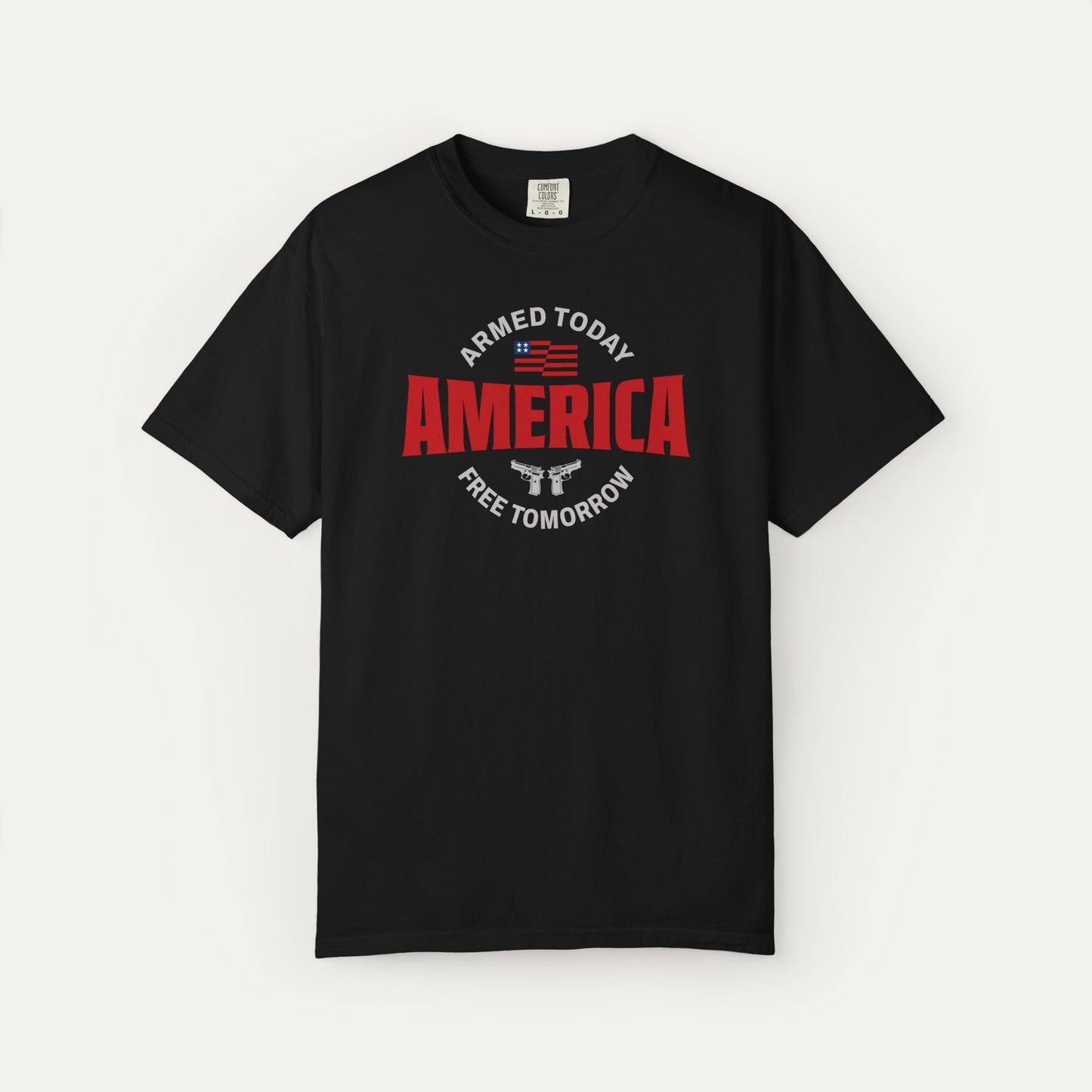 Armed Today, Free Tomorrow Unisex T-shirt