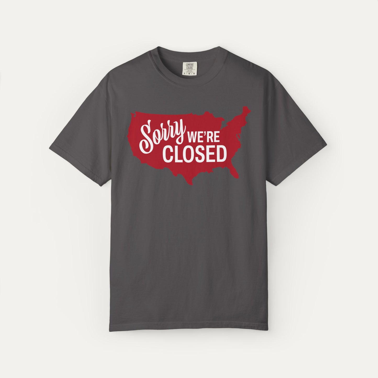 Sorry, We’re Closed Unisex T-shirt