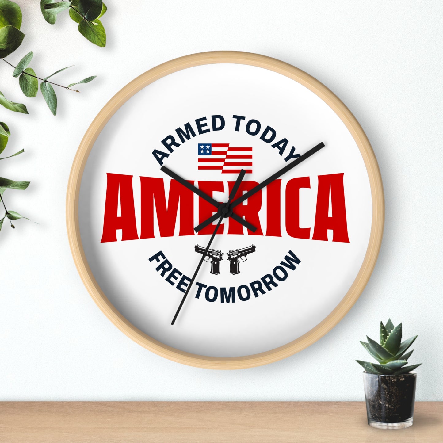 Armed Today, Free Tomorrow Wall Clock