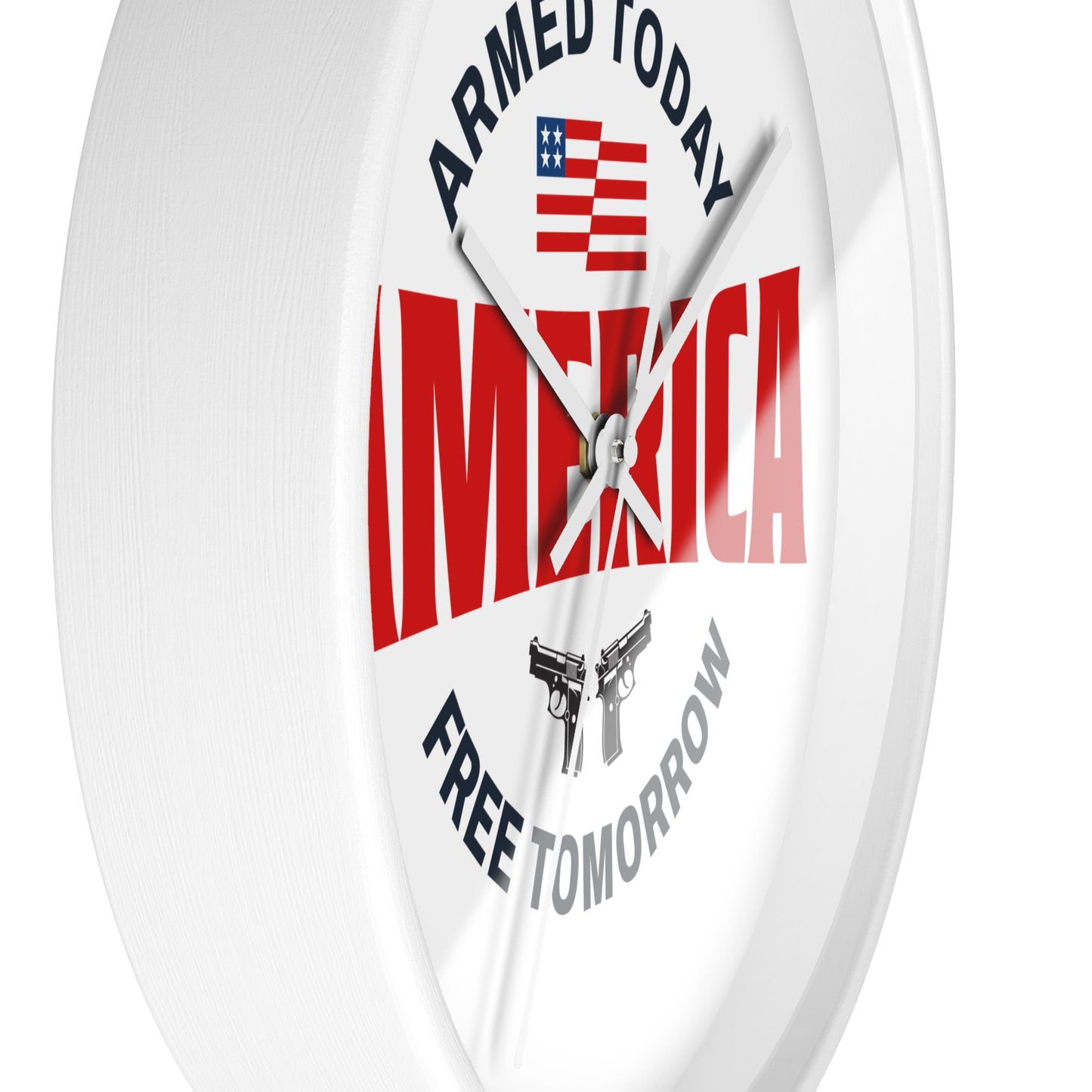 Armed Today, Free Tomorrow Wall Clock