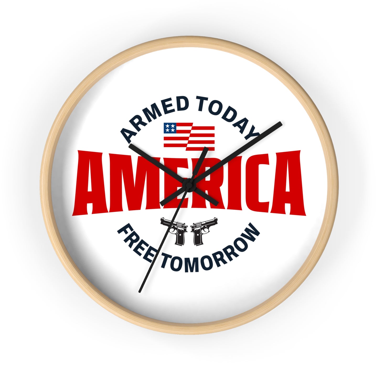 Armed Today, Free Tomorrow Wall Clock