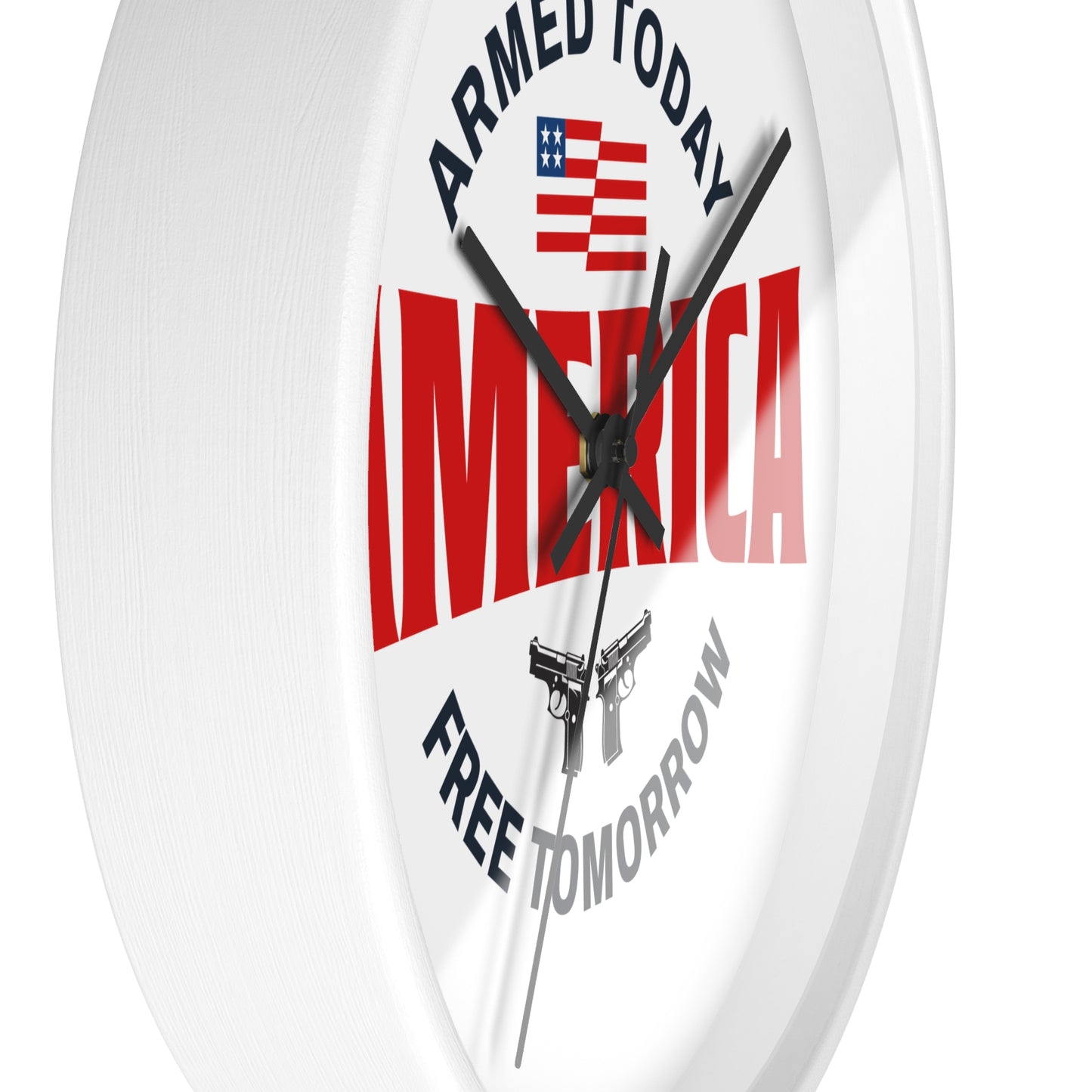 Armed Today, Free Tomorrow Wall Clock