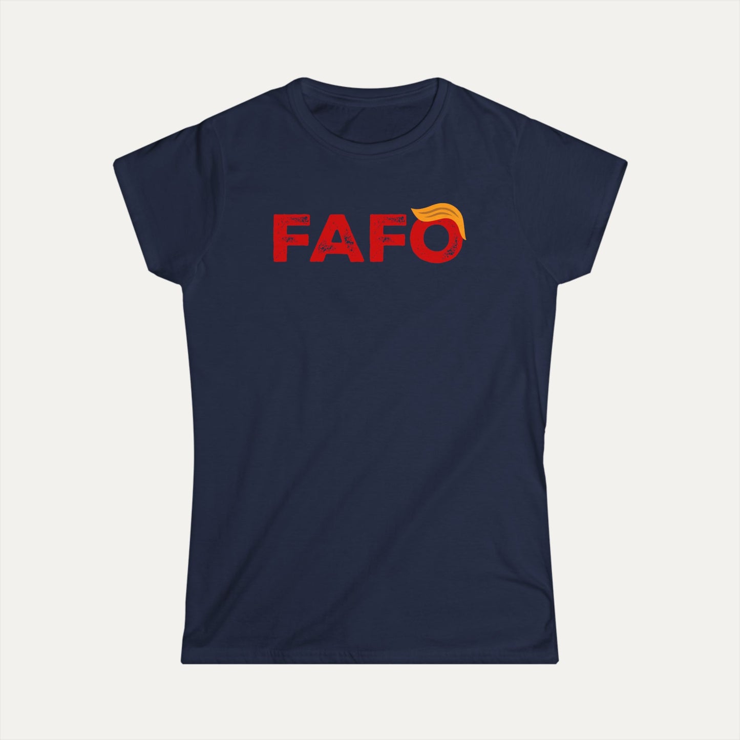 FAFO (Trump style) Women's Softstyle Tee