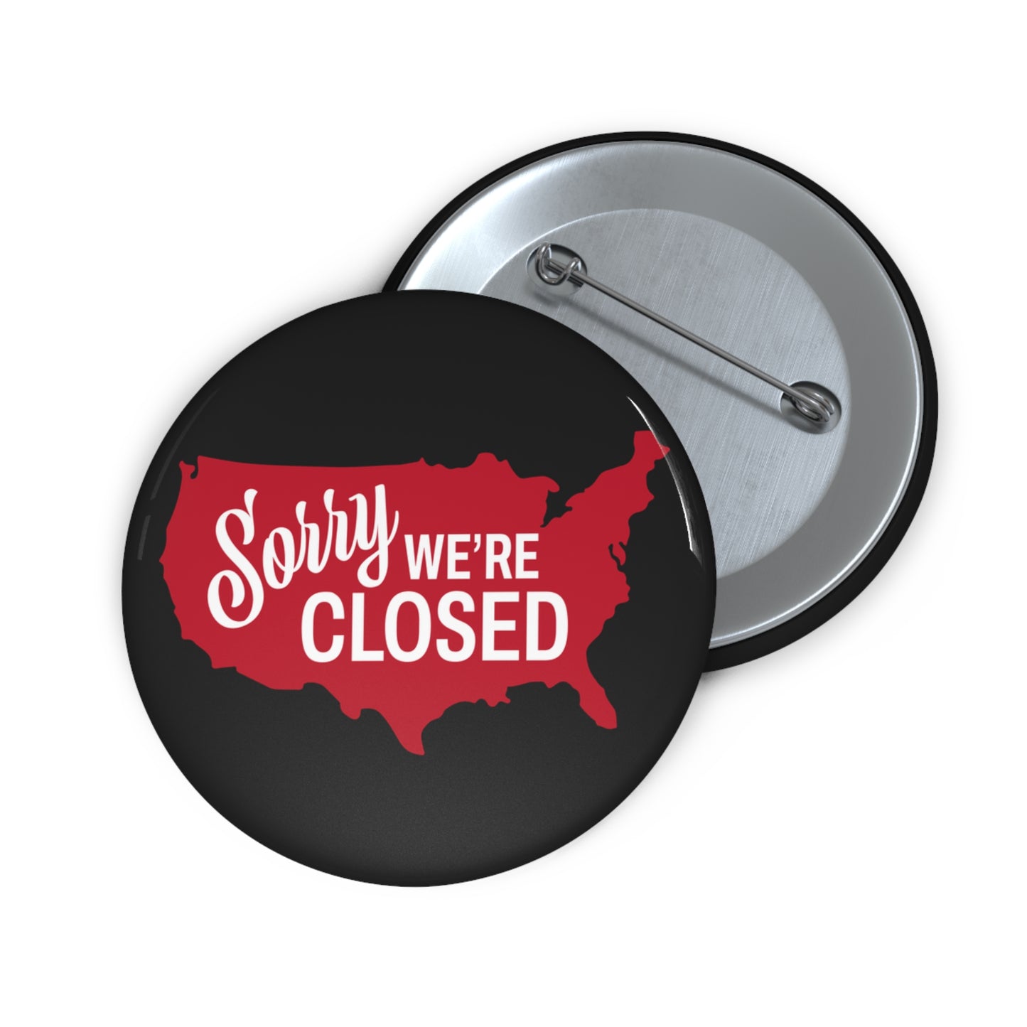 Sorry, We’re Closed Pin Button