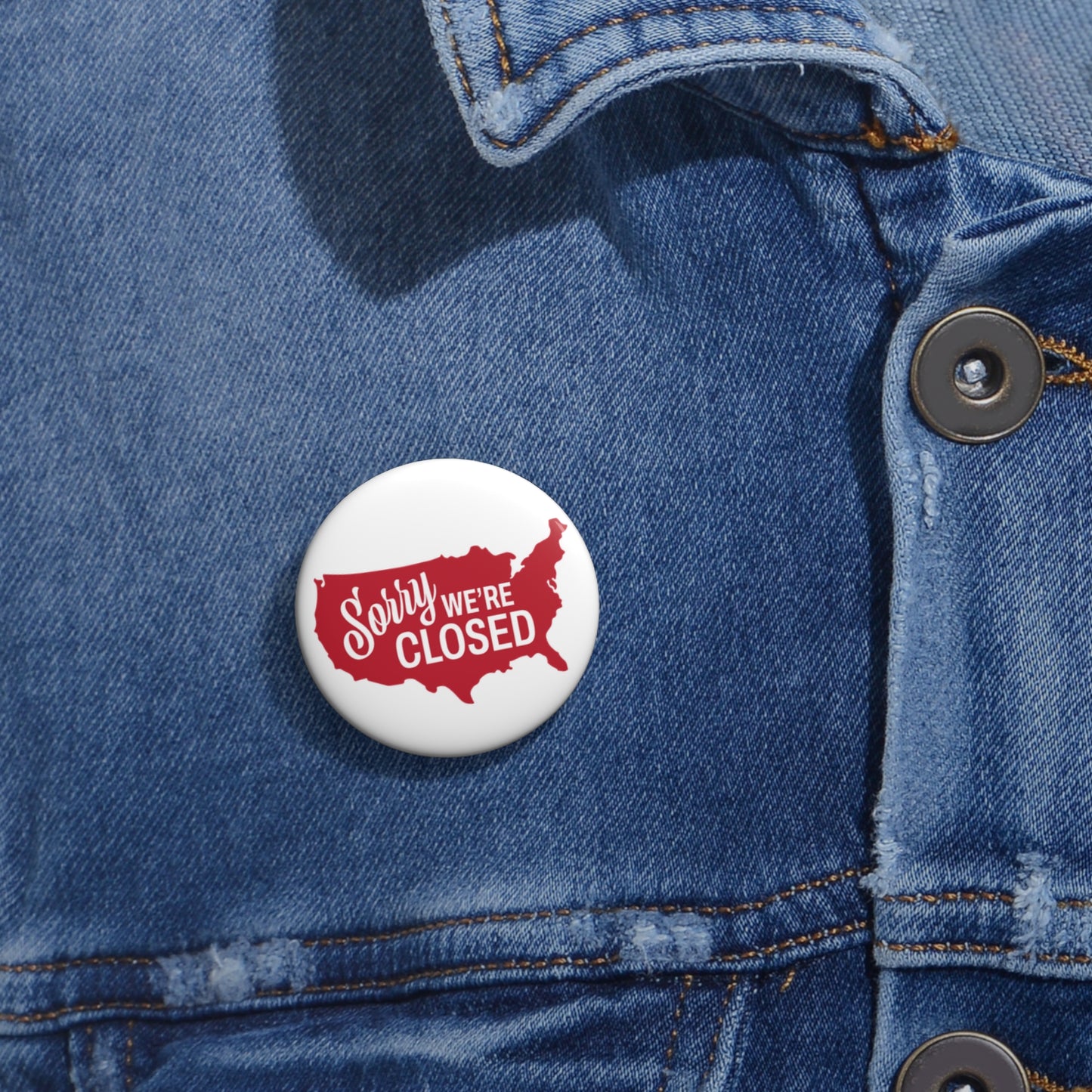 Sorry, We’re Closed Pin Button