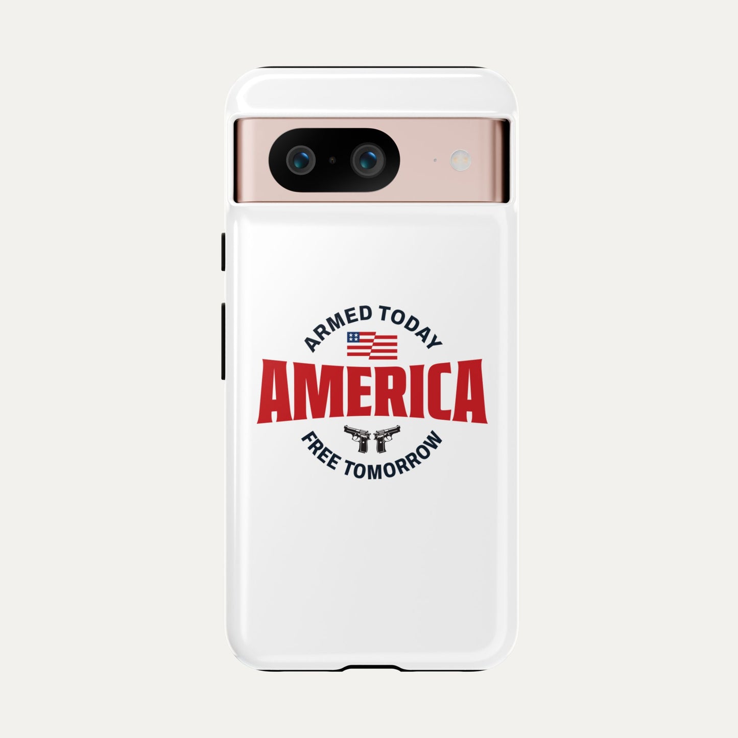 Armed Today, Free Tomorrow Tough Cases
