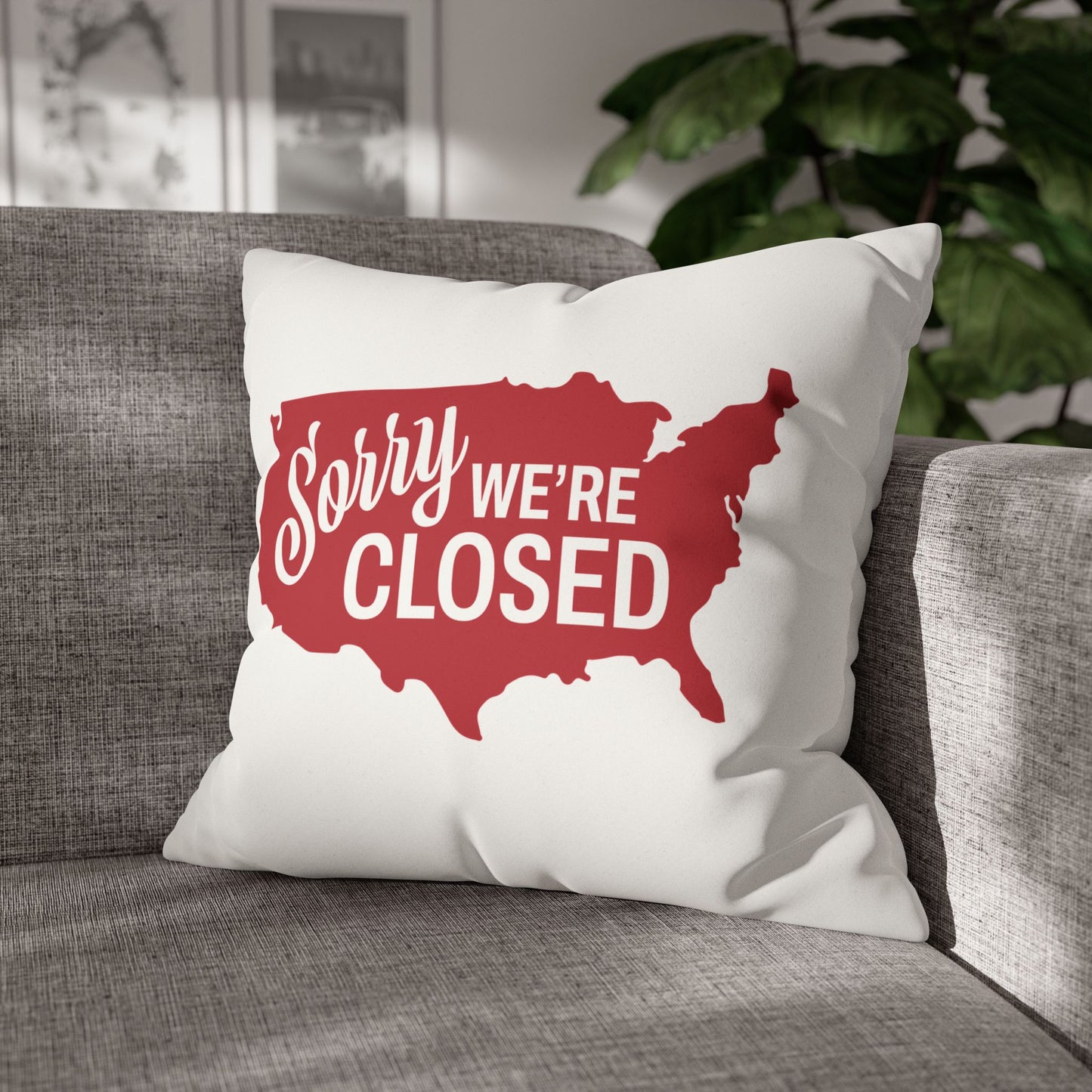 Sorry, We’re Closed Faux Suede Pillowcase