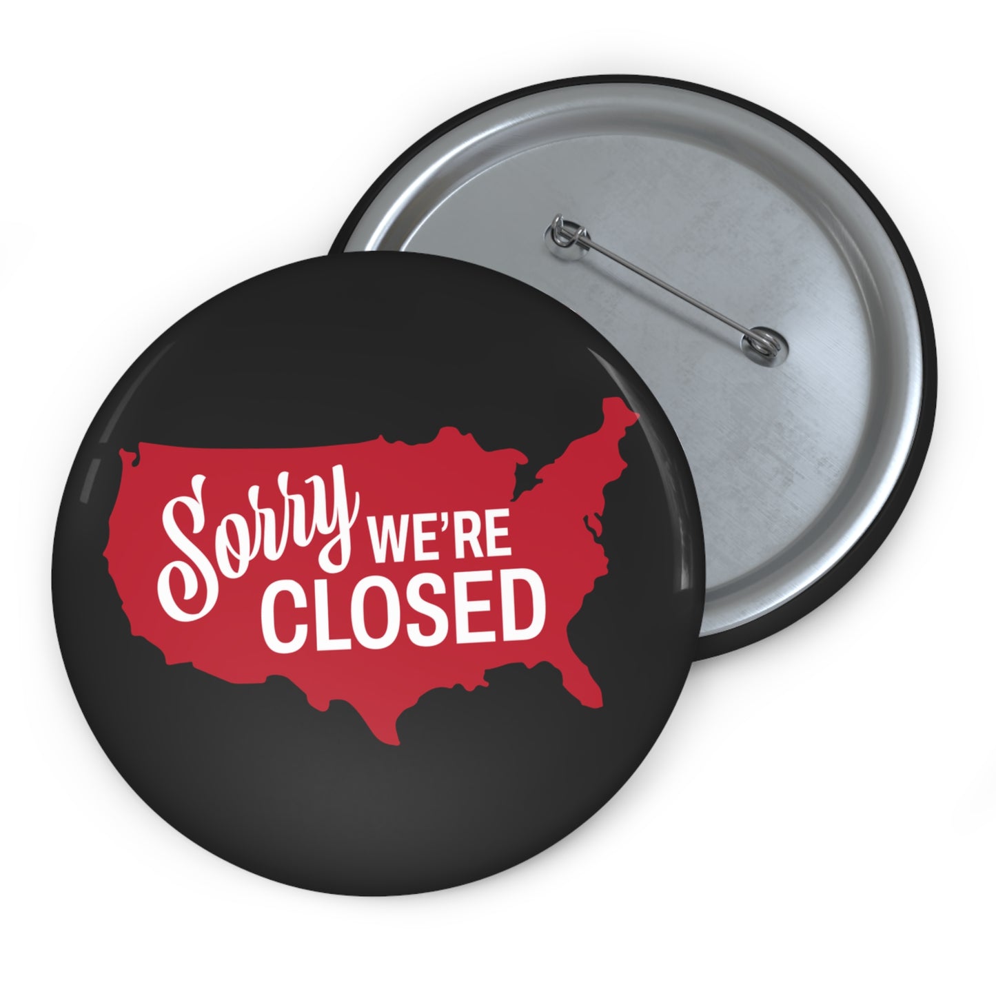 Sorry, We’re Closed Pin Button