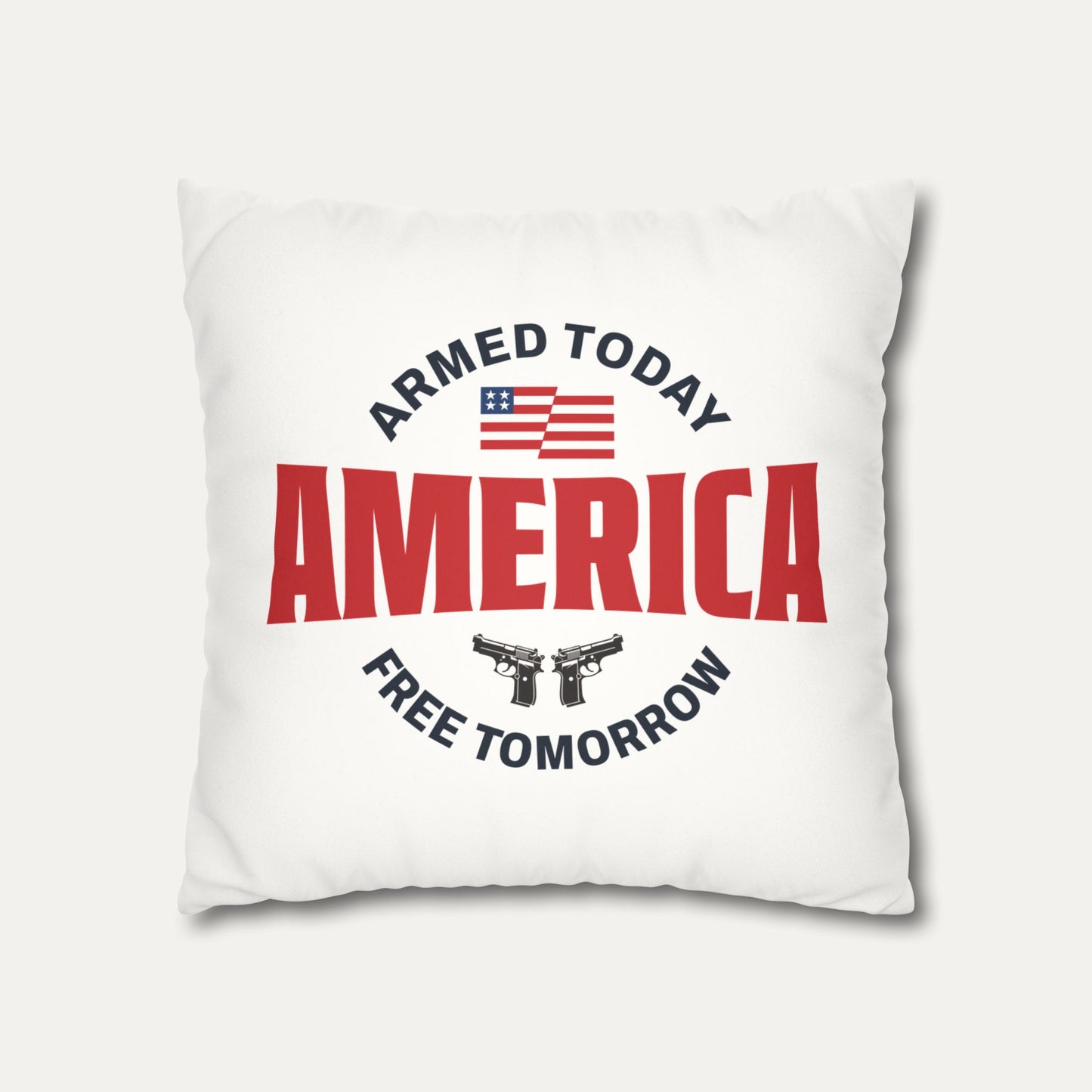 Armed Today, Free Tomorrow Faux Suede Pillowcase
