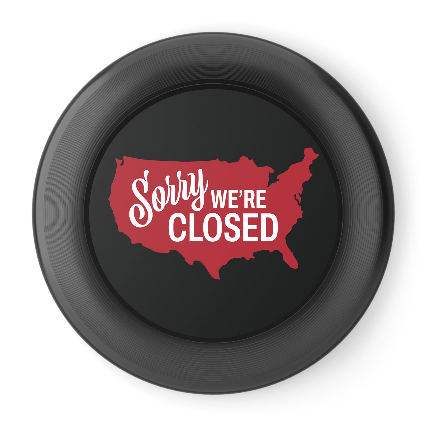 Sorry Closed Wham-0 Frisbee