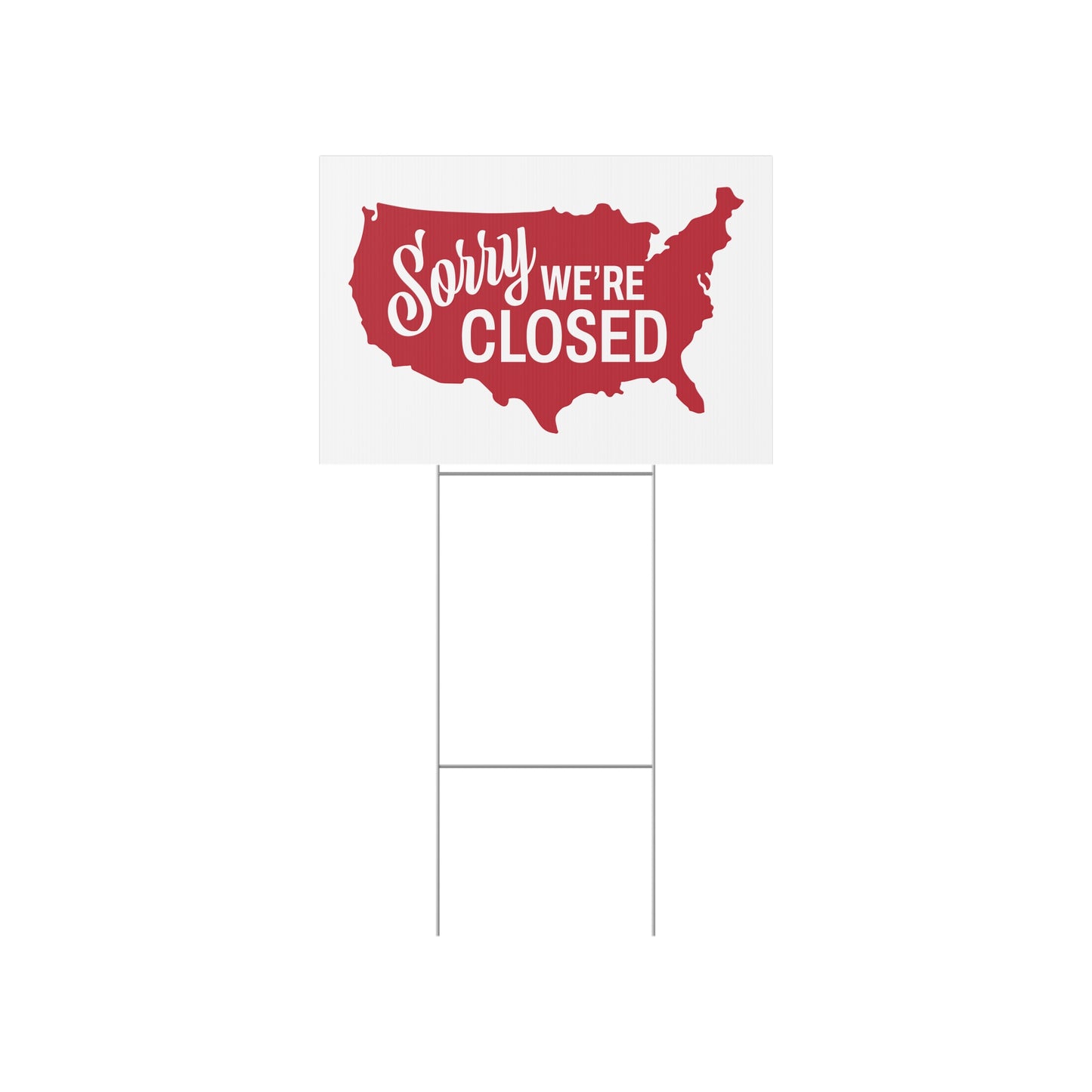 Sorry, We’re Closed Lawn Sign