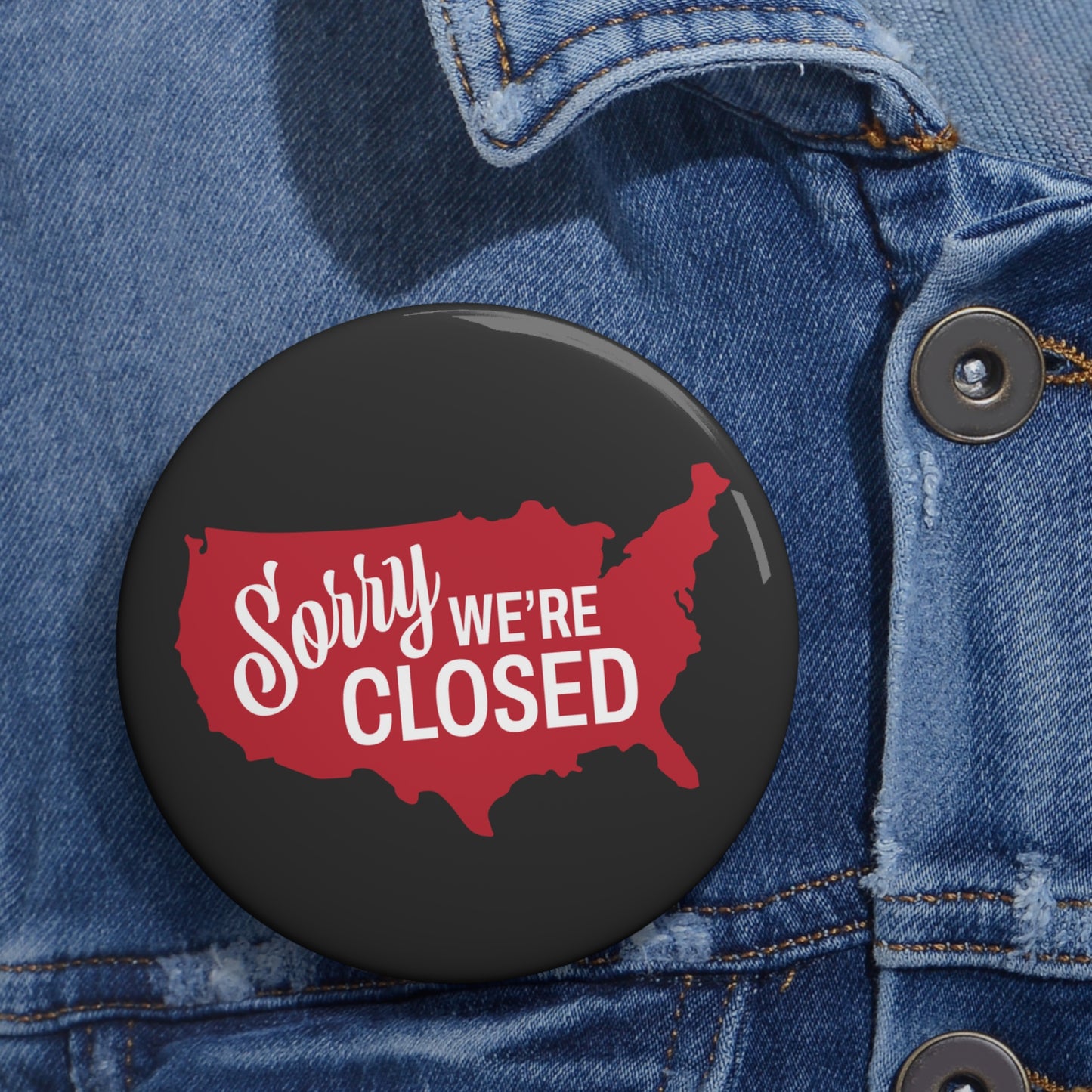 Sorry, We’re Closed Pin Button