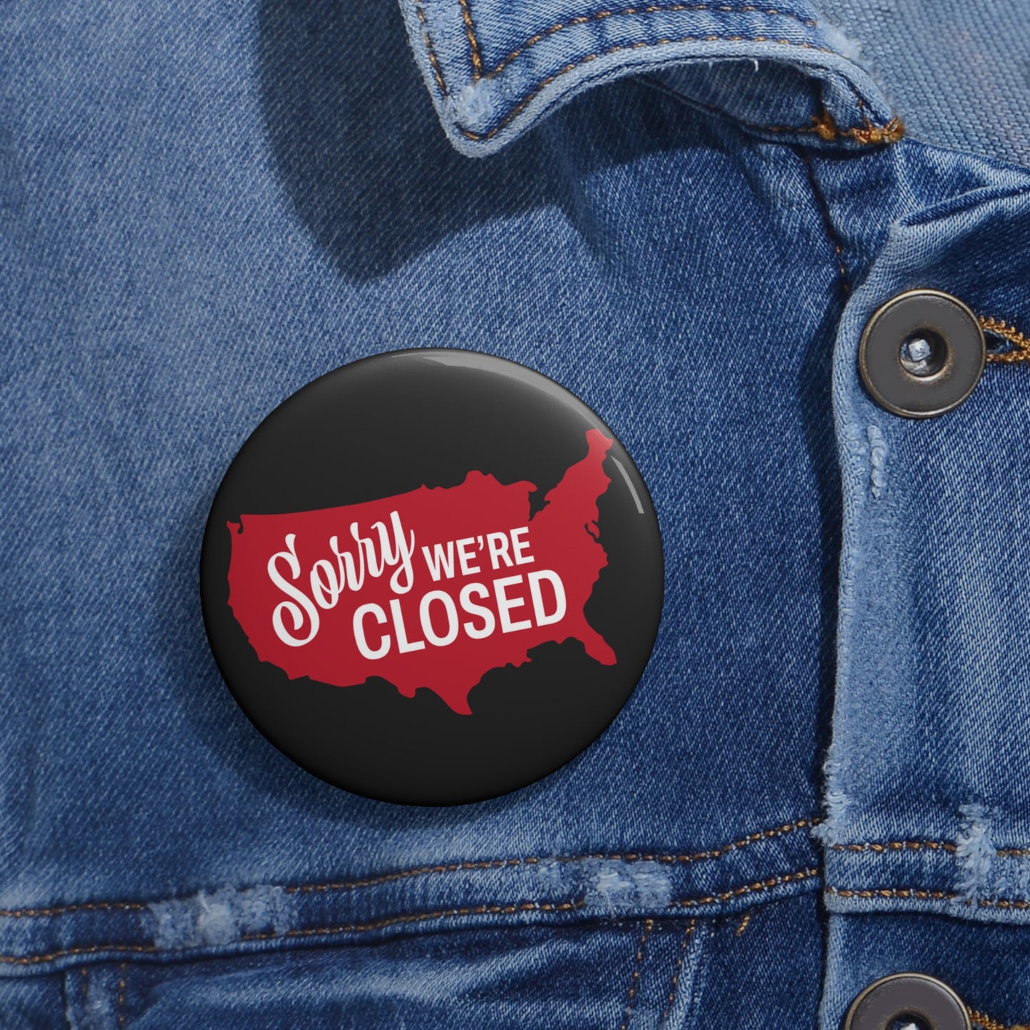 Sorry, We’re Closed Pin Button