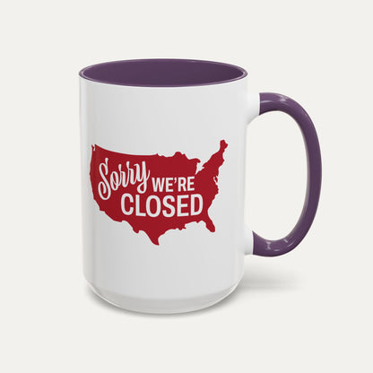 Sorry, We’re Closed 15oz Accent Mug