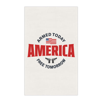 Armed Today, Free Tomorrow Tea Towels (cotton)