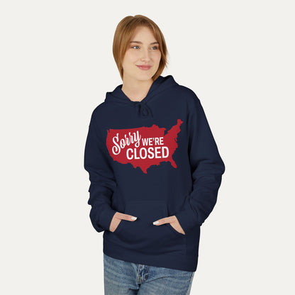Sorry, We’re Closed Fleece Unisex Hoodie