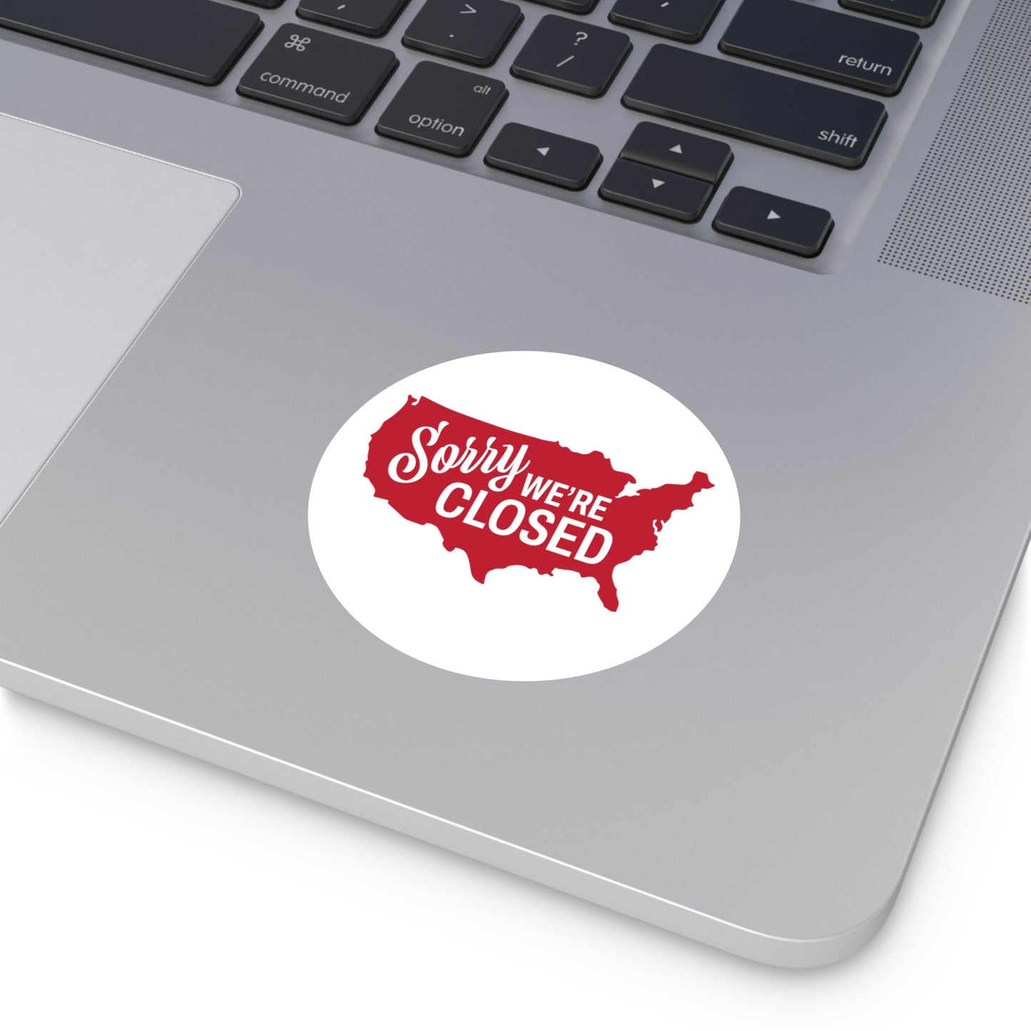 Sorry, We’re Closed Round Stickers