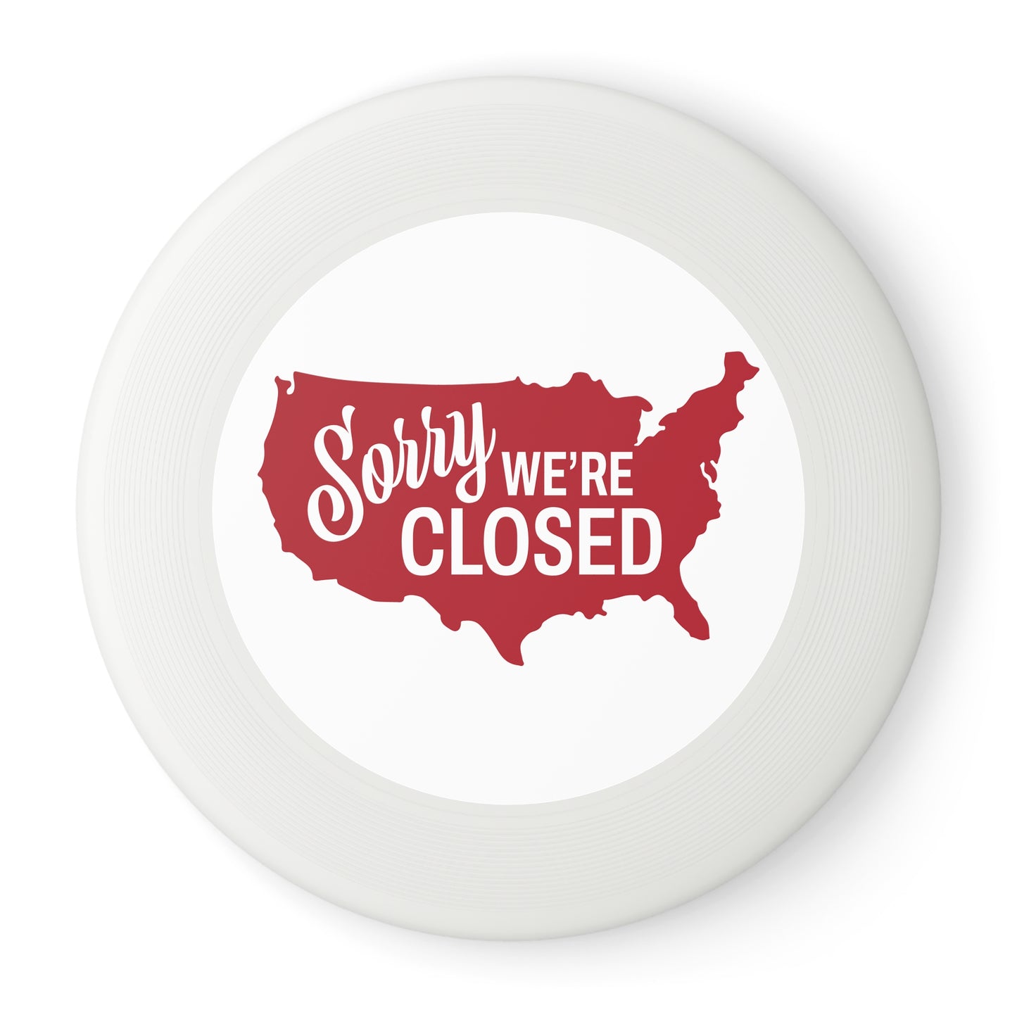 Sorry Closed Wham-0 Frisbee