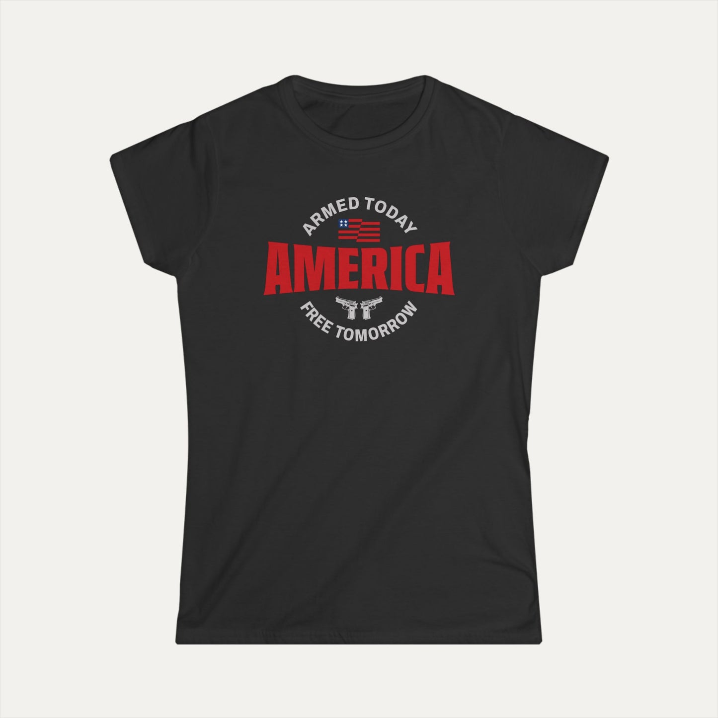 Armed Today, Free Tomorrow Women's Softstyle Tee