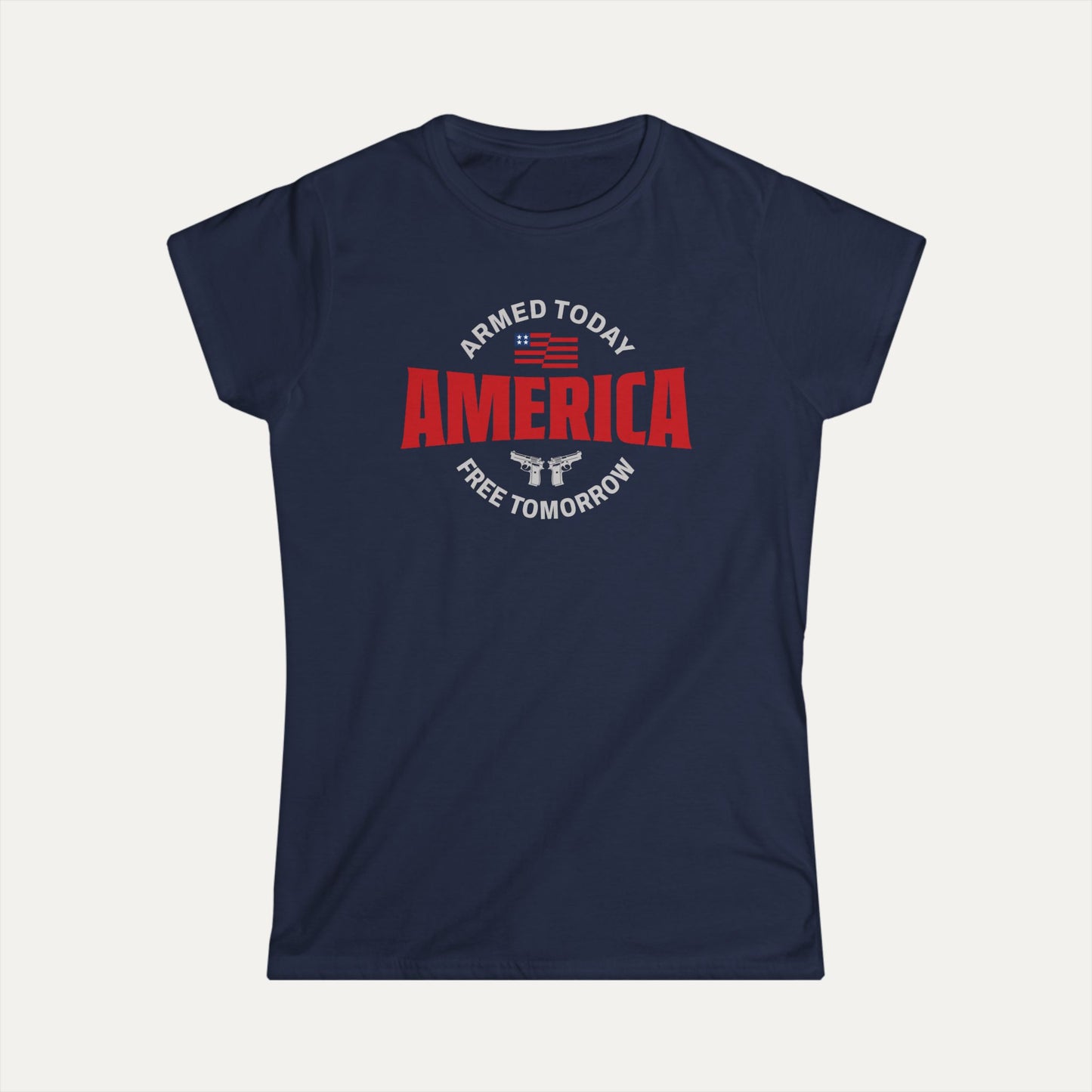 Armed Today, Free Tomorrow Women's Softstyle Tee