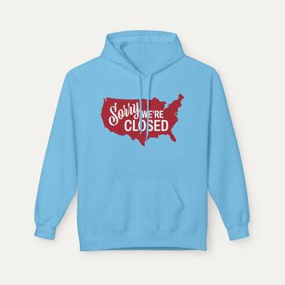 Sorry, We’re Closed Fleece Unisex Hoodie