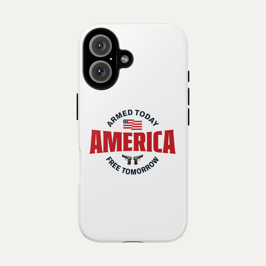 Armed Today, Free Tomorrow Tough Cases