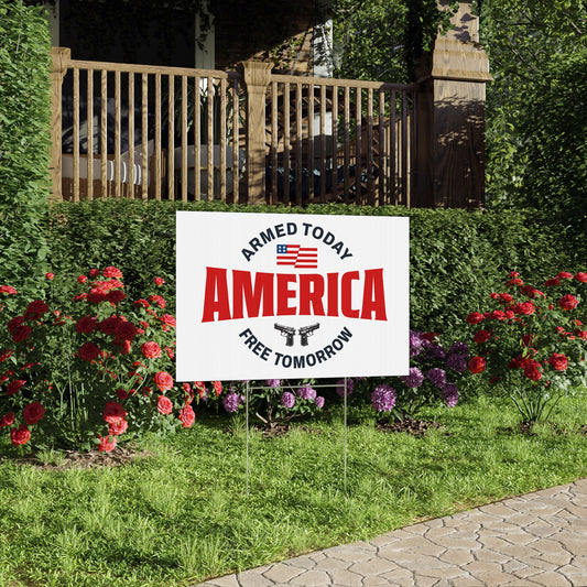 Armed Today, Free Tomorrow Lawn Sign