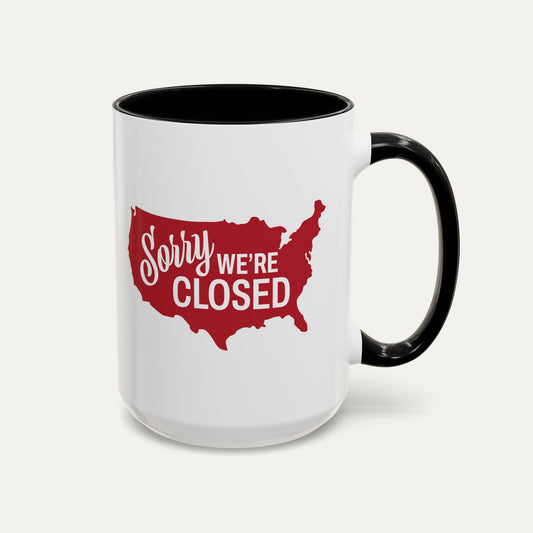 Sorry, We’re Closed 15oz Accent Mug