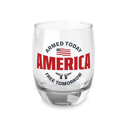 Armed Today, Free Tomorrow Whiskey Glass