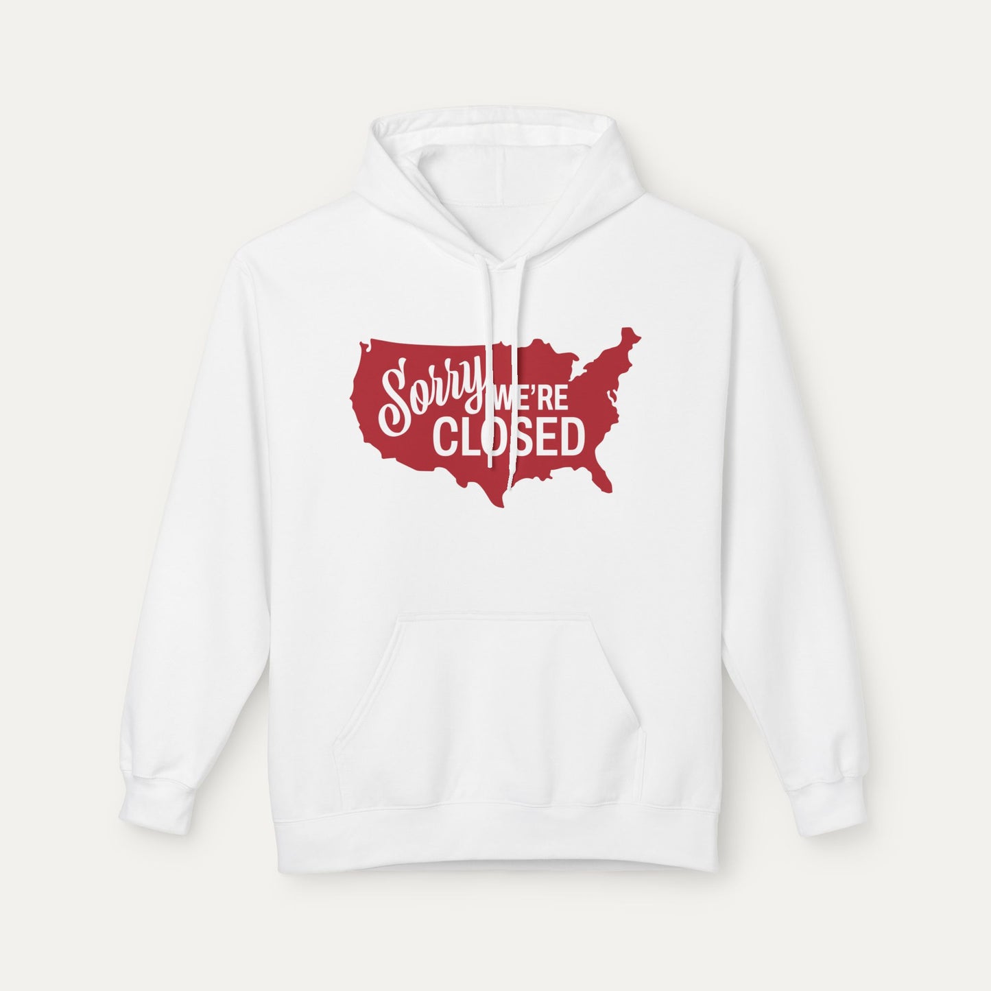 Sorry, We’re Closed Fleece Unisex Hoodie