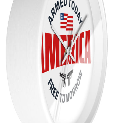 Armed Today, Free Tomorrow Wall Clock