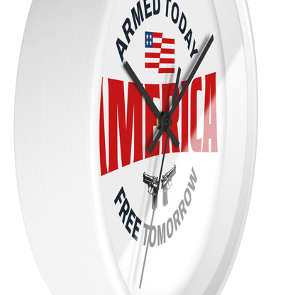 Armed Today, Free Tomorrow Wall Clock