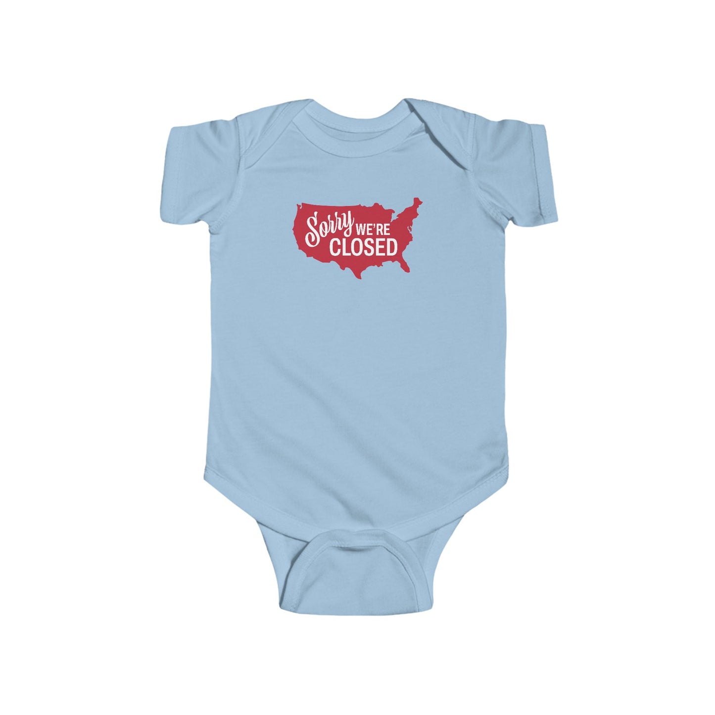 Sorry, We’re Closed Onesie