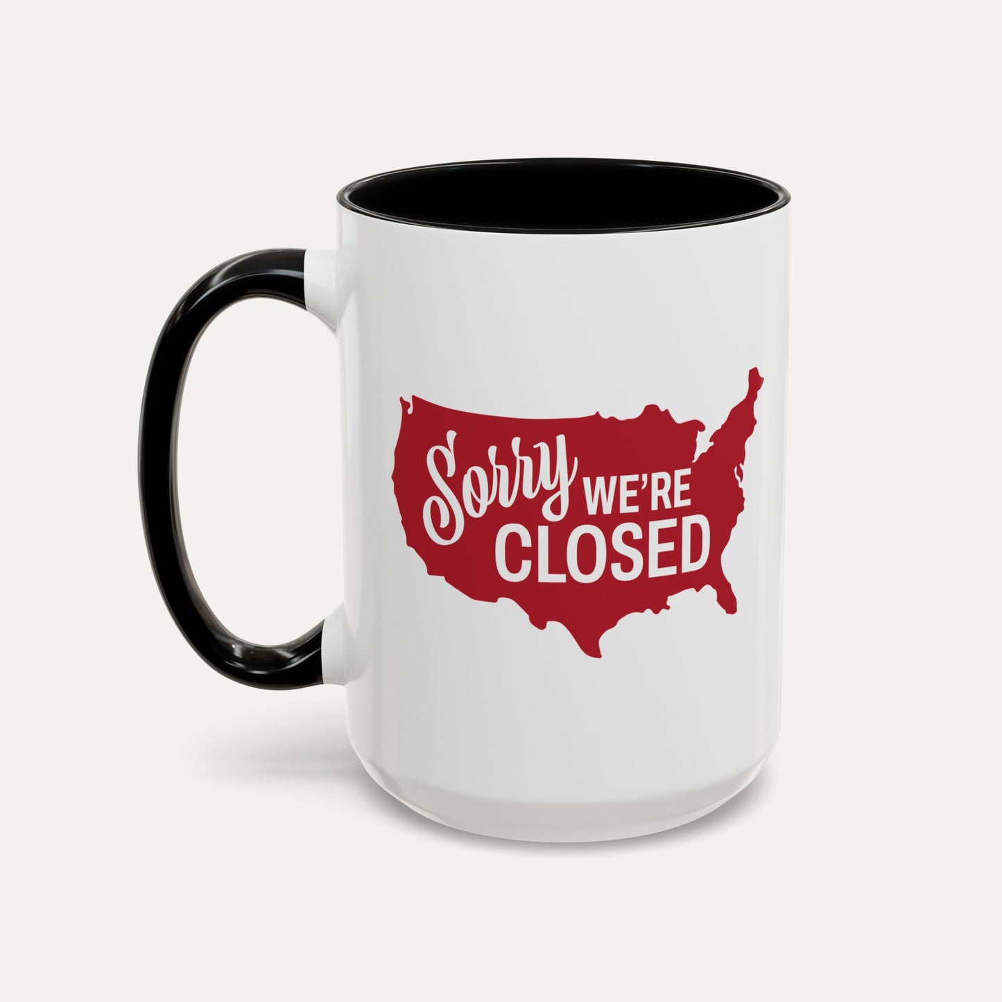 Sorry, We’re Closed 15oz Accent Mug