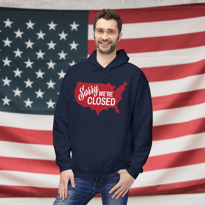 Sorry, We’re Closed Fleece Unisex Hoodie