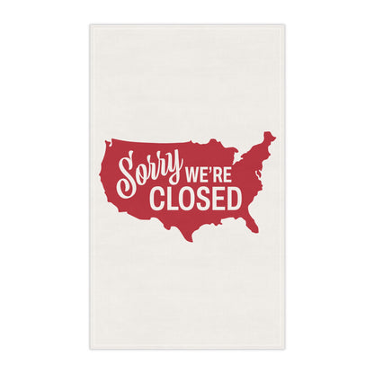 Sorry, We’re Closed Tea Towels (cotton)