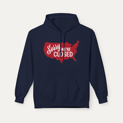Sorry, We’re Closed Fleece Unisex Hoodie